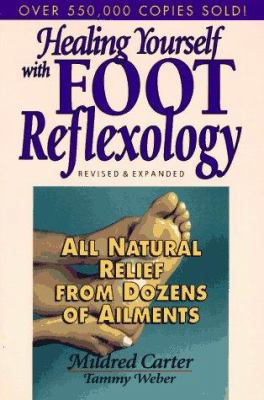 Healing Yourself with Foot Reflexology: All Nat... 0132441209 Book Cover