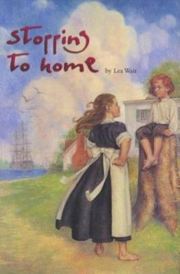 Stopping to Home 0689838328 Book Cover