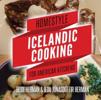 Homestyle Icelandic Cooking for American Kitchens 0692785140 Book Cover