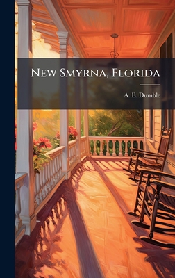 New Smyrna, Florida 1024586391 Book Cover