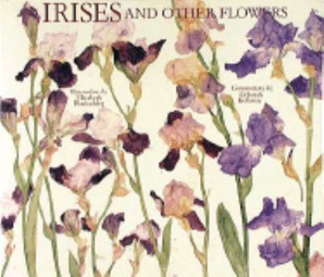Irises and Other Flowers 0810933284 Book Cover