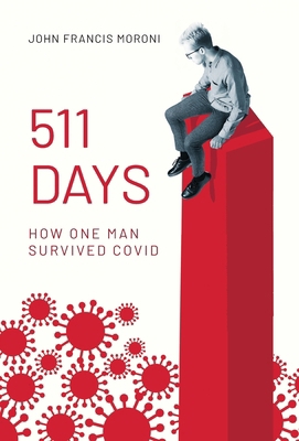 511 Days: How One Man Survived Covid B0DK4D7J5R Book Cover