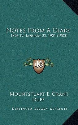 Notes from a Diary: 1896 to January 23, 1901 (1... 1164344951 Book Cover