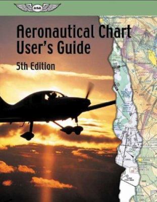Aeronautical Chart User's Guide (FAA Handbooks) 1560275049 Book Cover