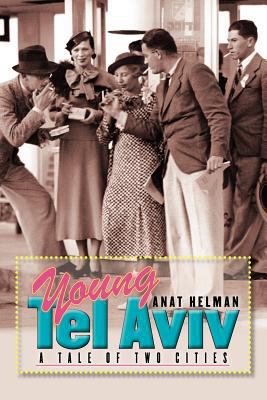 Young Tel Aviv: A Tale of Two Cities 1611683378 Book Cover