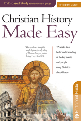 Christian History Made Easy Participant Guide 1596365285 Book Cover