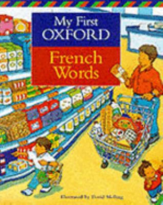 My First Oxford French Words 0199107467 Book Cover