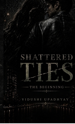 Shattered Ties: The Beginning B0H32YQCLX Book Cover