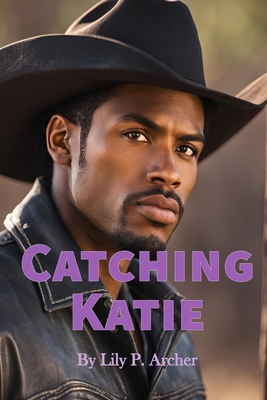 Catching Katie: Katie and John B0DXFHVD32 Book Cover
