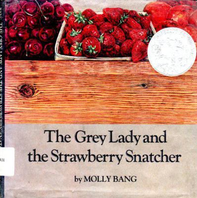 The Grey Lady and the Strawberry Snatcher 0590075470 Book Cover