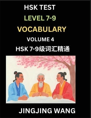 HSK Level 7, 8, 9 Vocabulary (Part 4)- Self-lea... B0FRNHWKP6 Book Cover