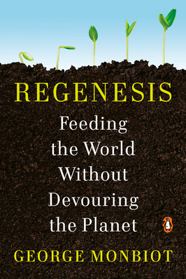 Regenesis: Feeding the World Without Devouring ... 0143135961 Book Cover