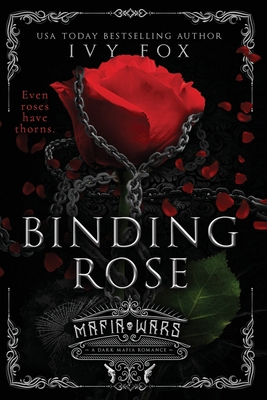 Binding Rose: A Dark Mafia Romance B09S5X987G Book Cover