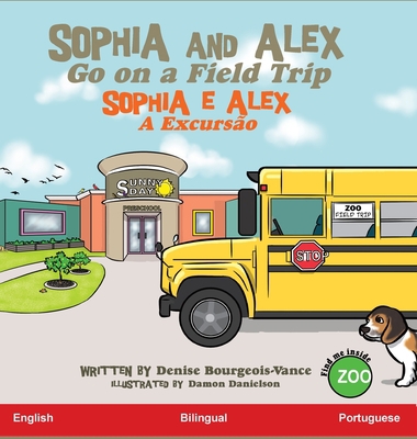 Sophia and Alex Go on a Field Trip: Sophia e Al... [Portuguese] B0CHTHTW8D Book Cover