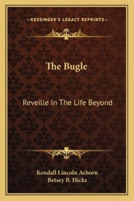 The Bugle: Reveille In The Life Beyond 1162918667 Book Cover