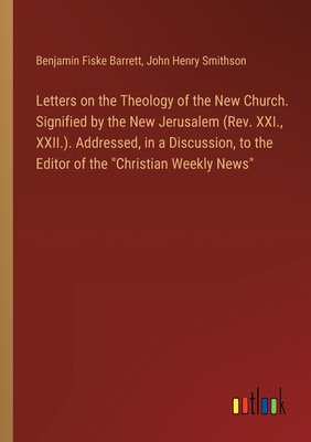 Letters on the Theology of the New Church. Sign... 3385322464 Book Cover