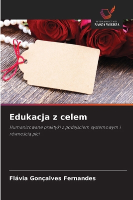 Edukacja z celem [Polish] 6209135544 Book Cover
