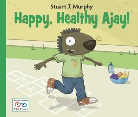 Happy, Healthy Ajay! 1580894704 Book Cover