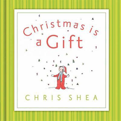 Christmas Is a Gift 1404101829 Book Cover
