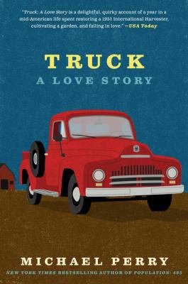 Truck: A Love Story B00A2KCYY8 Book Cover