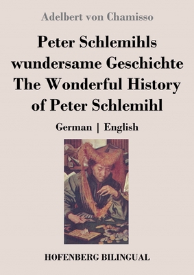 Peter Schlemihls wundersame Geschichte / The Wo... [German] 3743741989 Book Cover