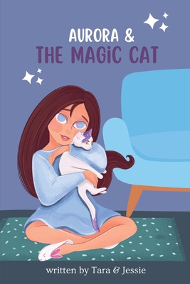 Aurora & the Magic Cat 1088192270 Book Cover