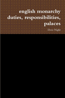 english monarchy duties, responsibilities, palaces 138703880X Book Cover