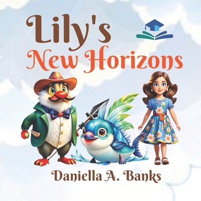 Lily's New Horizons B0CXF5XW47 Book Cover