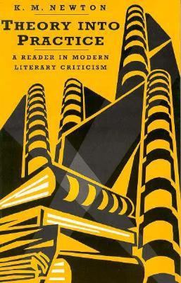 Theory into Practice: A Reader in Modern Litera... 0312079974 Book Cover