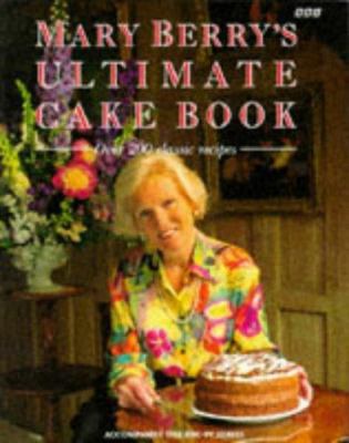 Mary Berry's Ultimate Cake Book 0563367903 Book Cover