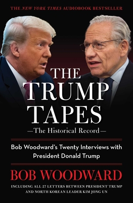 The Trump Tapes: Bob Woodward's Twenty Intervie... 166802814X Book Cover