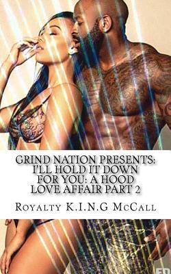 I'll Hold It Down For You: A Hood Love Affair P... 1519104413 Book Cover