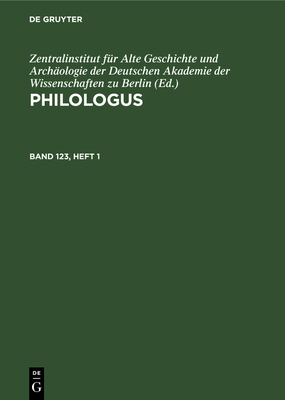 Philologus. Band 123, Heft 1 [German] 3112544439 Book Cover