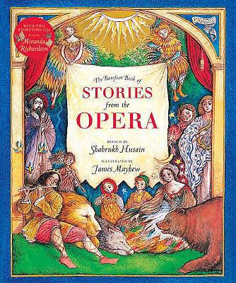 The Barefoot Book of Stories from the Opera. Re... 1846860970 Book Cover