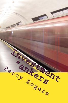 Investment *ankers: Volume One 1491004932 Book Cover