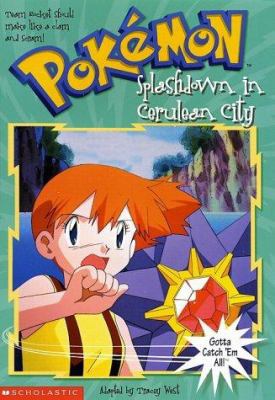 Splashdown in Cerulean City (Pokemon #7) 043915426X Book Cover