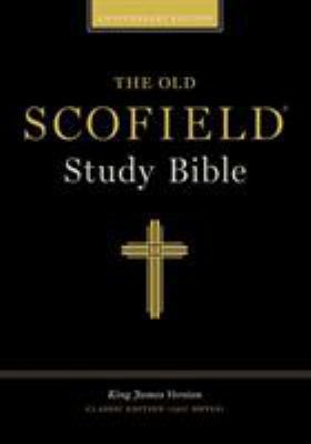 Old Scofield Study Bible-KJV-Classic 019527458X Book Cover