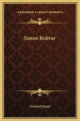 Simon Bolivar 1169373518 Book Cover