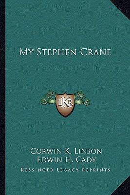 My Stephen Crane 1163811971 Book Cover