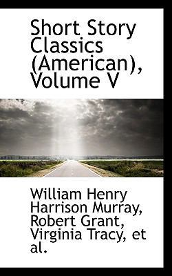 Short Story Classics (American), Volume V 055997602X Book Cover
