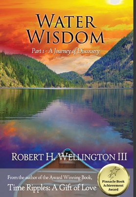 Water Wisdom Part 1: A Journey of Discovery 1636269885 Book Cover