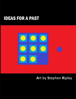 Ideas for a Past 1727212444 Book Cover