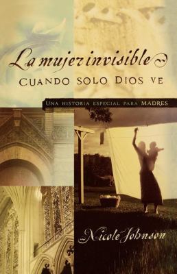 La Mujer Invisible [Spanish] 0881132969 Book Cover