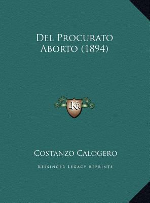 del Procurato Aborto (1894) [Italian] 1169683975 Book Cover