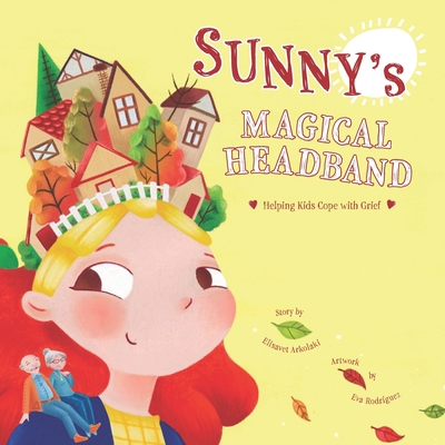 Sunny's Magical Headband: A comforting children... B09X4SRPK9 Book Cover