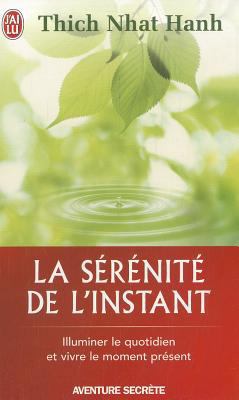 La Serenite de L'Instant [French] 229001477X Book Cover