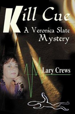 Kill Cue: A Veronica Slate Mystery 158348843X Book Cover