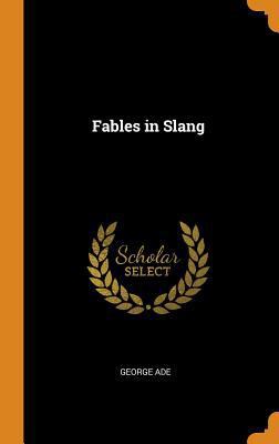 Fables in Slang 0344034739 Book Cover