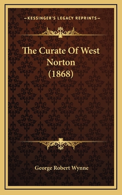 The Curate Of West Norton (1868) 1167070003 Book Cover