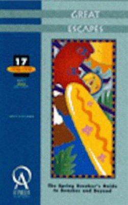 Great Escapes: The Spring Breaker's Guide to Be... 1575090317 Book Cover